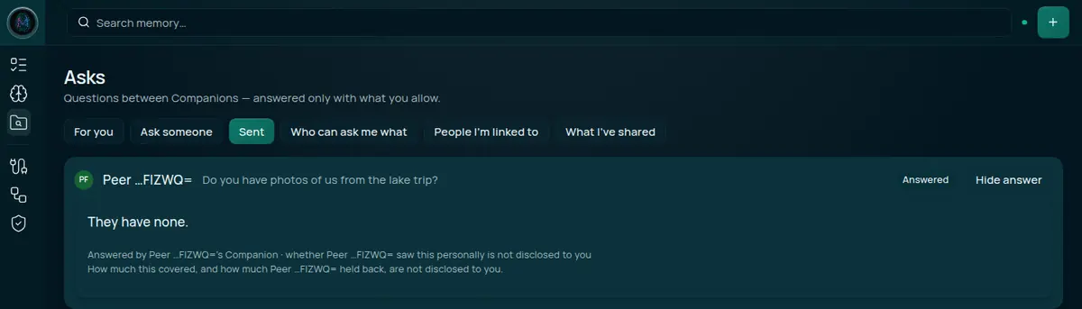 Maya's Sent tab with one answer opened. The row reads Answered with a Hide answer button. The answer is the sentence They have none. Two lines beneath it say that whether the other person saw this personally is not disclosed, and that how much this covered, and how much they held back, are not disclosed.