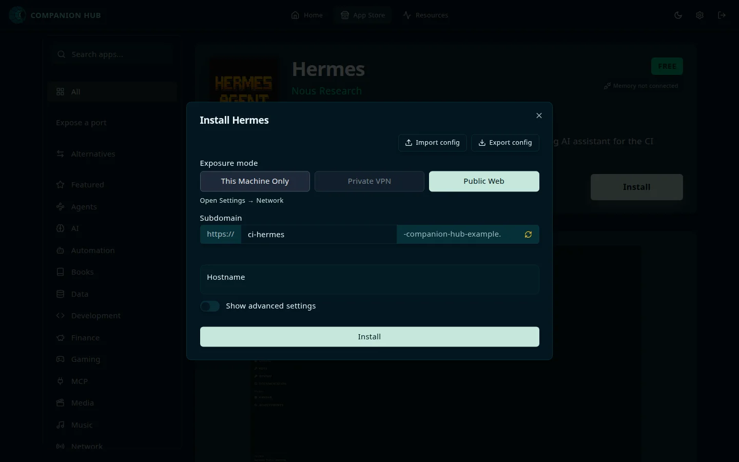 Install Hermes dialog with Import config and Export config buttons, Exposure mode set to Public Web with This Machine Only and a greyed-out Private VPN beside it, a Subdomain field reading ci-hermes, a Hostname field, a Show advanced settings switch that is off, and an Install button