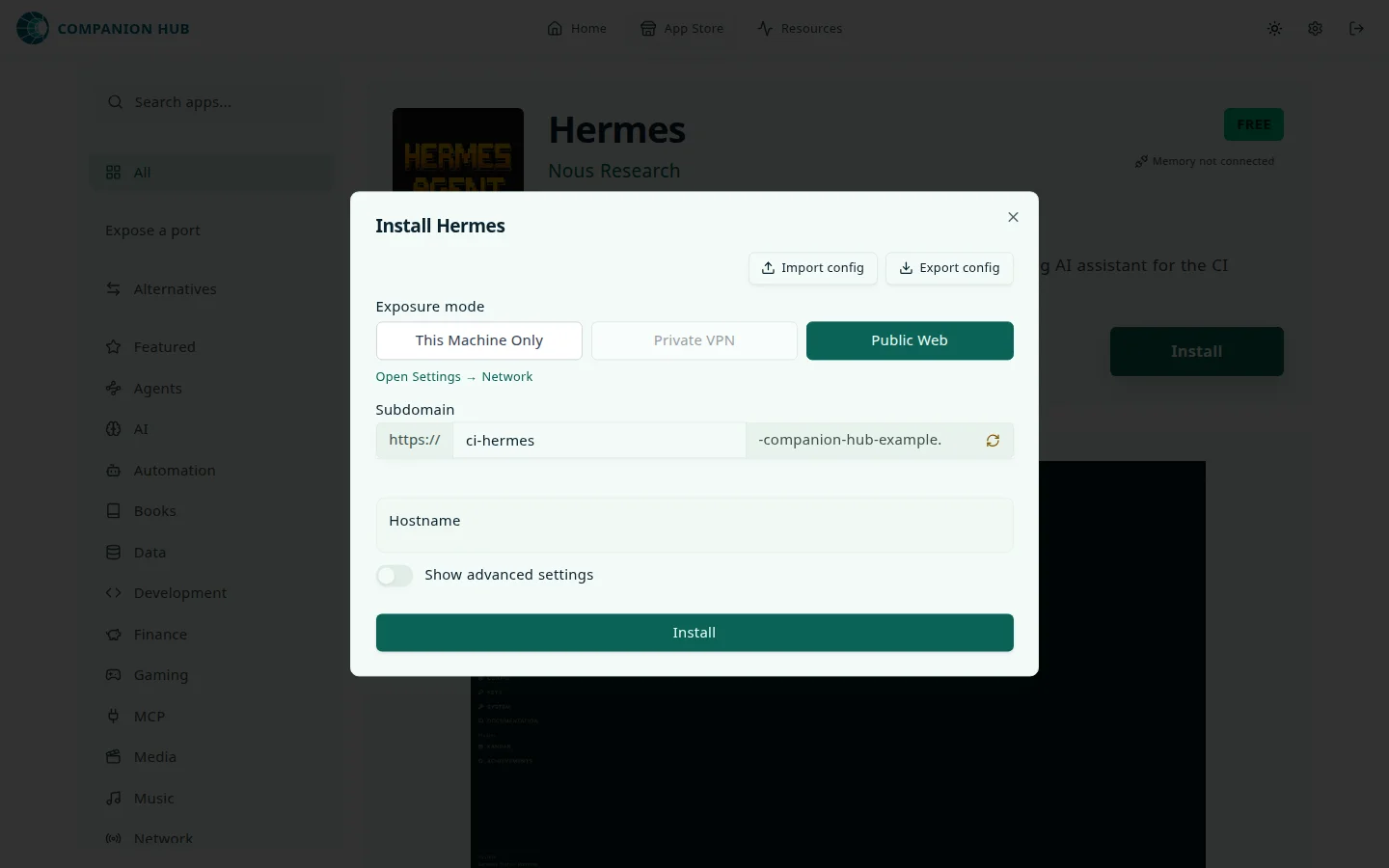 Install Hermes dialog with Import config and Export config buttons, Exposure mode set to Public Web with This Machine Only and a greyed-out Private VPN beside it, a Subdomain field reading ci-hermes, a Hostname field, a Show advanced settings switch that is off, and an Install button