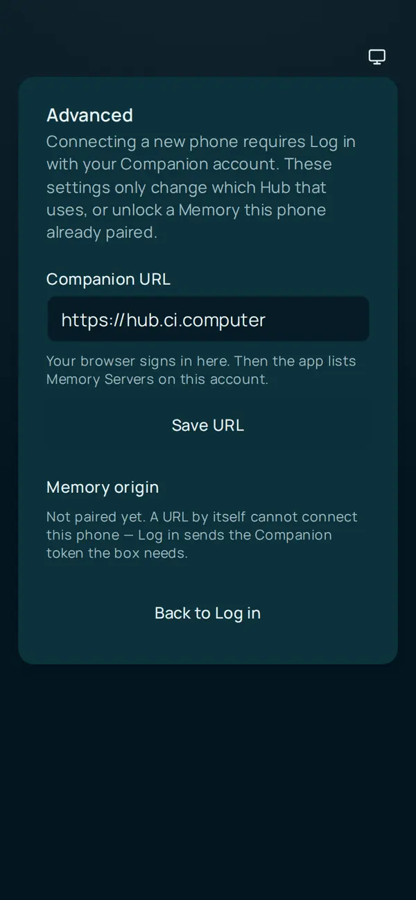 The Advanced screen on a phone that is not paired yet: a Companion URL field showing the default CI Account address, a Save URL button, a Memory origin note that says a URL by itself cannot connect the phone, and a Back to Log in link