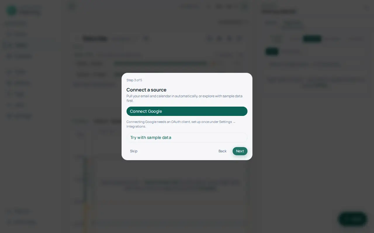 Step 3 of 5 of the first-run overlay, Connect a source, with a Connect Google button, the note that Google needs an OAuth client set up once under Settings, Integrations, a Try with sample data button, and Skip, Back, and Next buttons