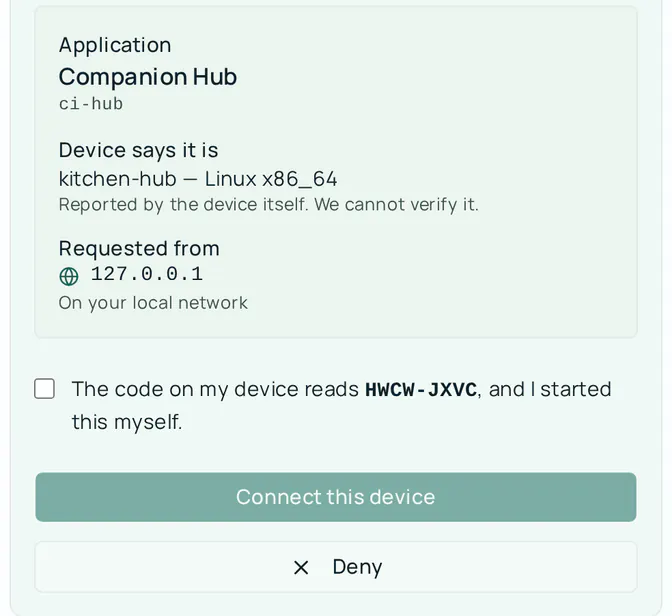 The lower part of the Connect a device screen. A panel lists the application, Companion Hub; what the device says it is, kitchen-hub on Linux x86_64, reported by the device itself and not verified; and where the request came from, 127.0.0.1 on your local network. Below it, an unchecked box reads The code on my device reads a code, and I started this myself, followed by Connect this device and Deny buttons.